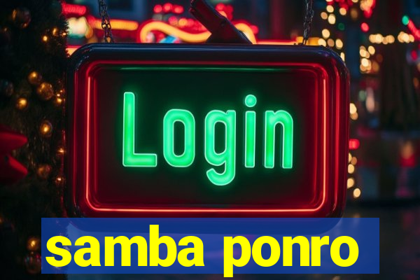 samba ponro